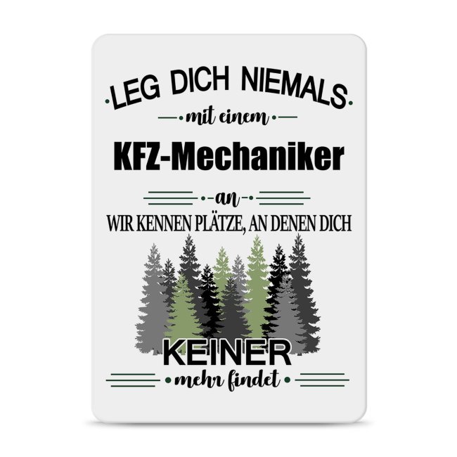 Bild von Blechschild - Leg dich niemals - KFZ-Mechaniker - A6