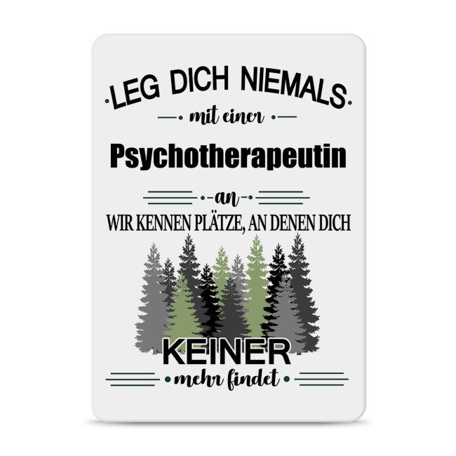 Bild von Blechschild - Leg dich niemals - Psychotherapeutin - A6