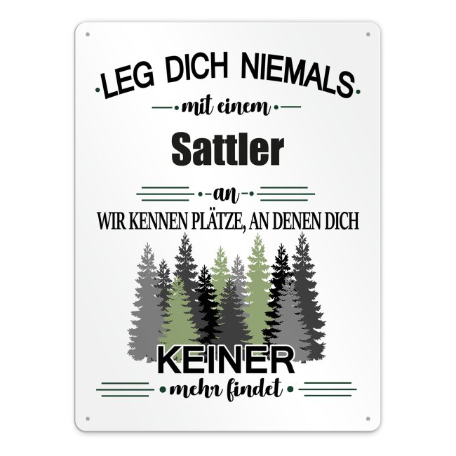 Bild von Blechschild - Leg dich niemals - Sattler - A3