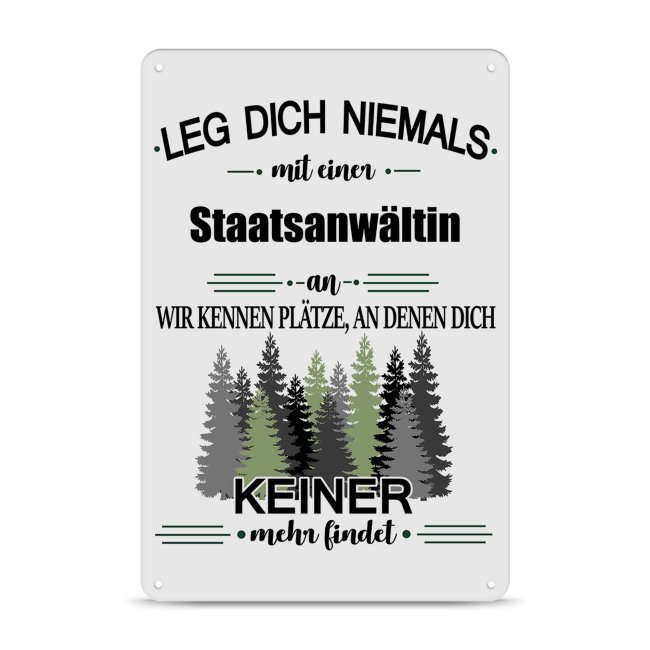 Bild von Blechschild - Leg dich niemals - Staatsanwältin - A4