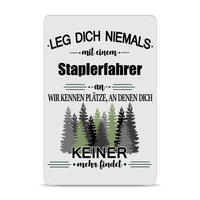 Bild von Blechschild - Leg dich niemals - Staplerfahrer - A4