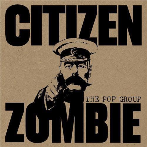 Bild von Pop Group - Citizen Zombie