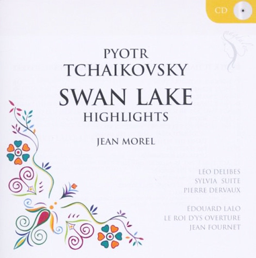 Bild von Morel|Dervaux|Fournet|Orch Covent Garden|Tschaikowsky Peter Iljitsch - Schwanensee-Highlights