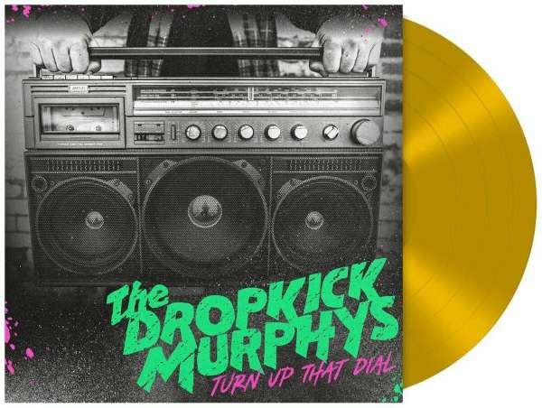Bild von Dropkick Murphys - Turn Up That Dial (LP, Gold Vinyl, Ltd.)