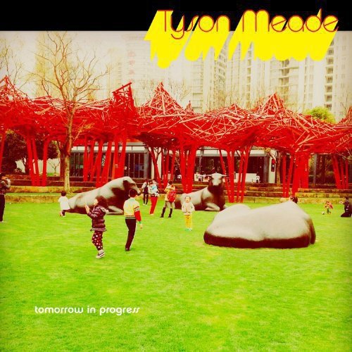 Bild von Tyson Meade - Tomorrow in Progress [Vinyl LP]