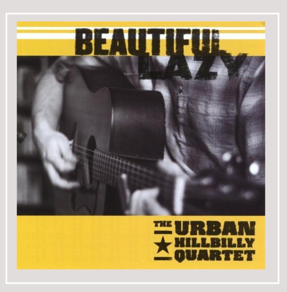 Bild von Urban Hillbilly Quartet - Beautiful Lazy