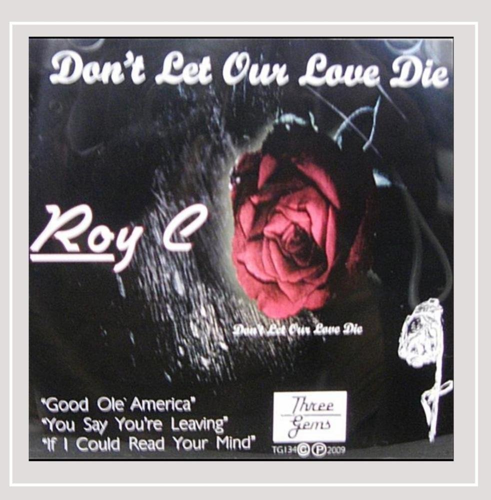 Bild von Roy C - Don't Let Our Love Die