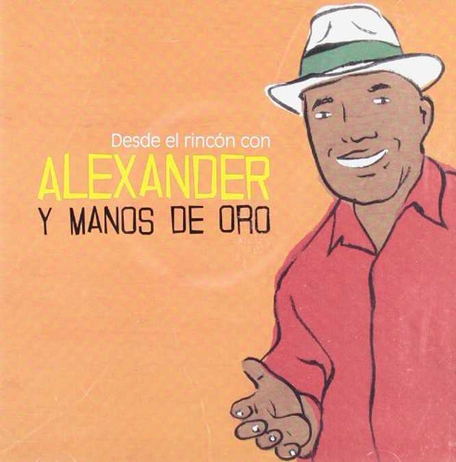 Bild von Alexander Y Manos de Oro - Desde El Rincon