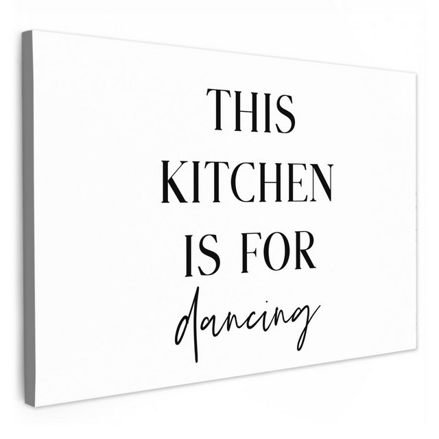 Bild von OneMillionCanvasses® Leinwandbild Zitat - 'This kitchen is for dancing' - Liebe - Schwarz - Weiß, Fotodruck (1 St), Küchenbilder Modern, Deko Bilder für die Küche 30x20 cm