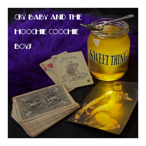 Bild von Sweet Thing, Cry Baby - The Hoochie Coochie