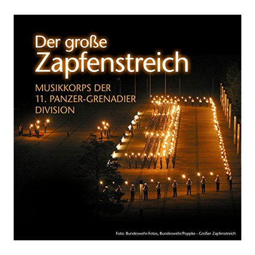 Bild von Der große Zapfenstreich - Musikkorps der 11. Panzer-Grenadier Division