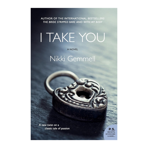 Bild von Nikki Gemmell: I Take You - Ein fesselnder Roman über Liebe und Hingabe