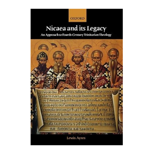 Bild von Nicaea and Its Legacy: An Approach to Fourth-Century Trinitarian Theology