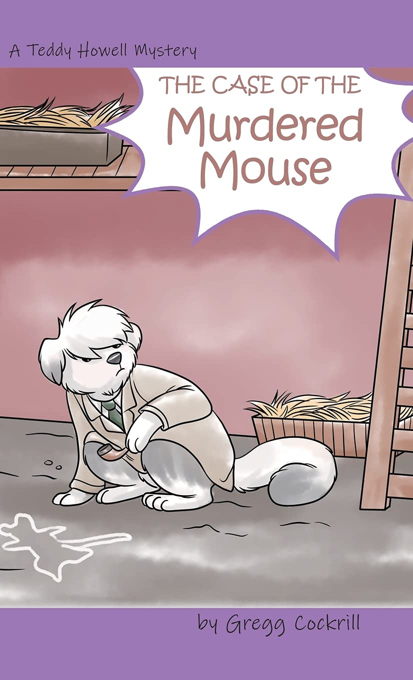 Bild von The Case of the Murdered Mouse (The Teddy Howell Mysteries, Band 3)