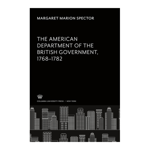 Bild von The American Department of the British Government 1768-1782 – Ein umfassender Überblick