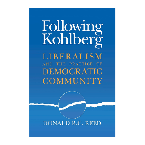 Bild von Following Kohlberg: Liberalism and the Practice of Democratic Community (REVISIONS)
