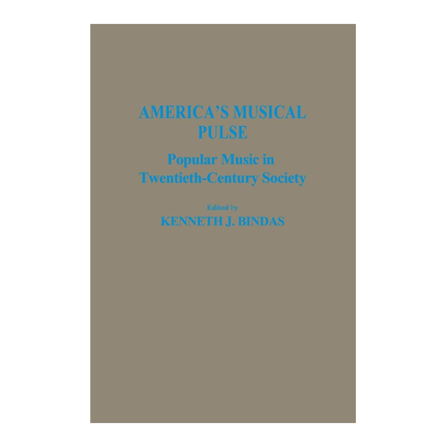 Bild von America's Musical Pulse: Popular Music In Twentieth-Century Society