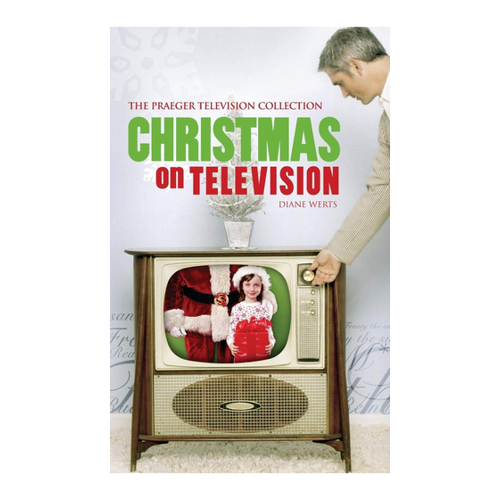Bild von Werts, Diane: Christmas on Television (The Praeger Television Collection)