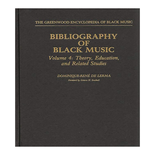 Bild von Bibliography of Black Music, Volume 4: Theory, Education, and Related Studies