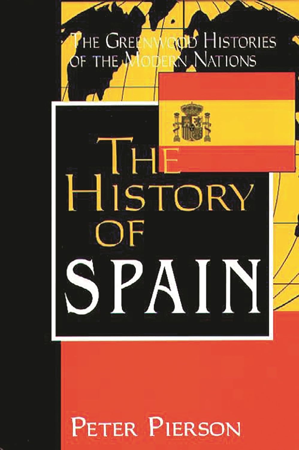 Bild von The History of Spain (Greenwood Histories of the Modern Nations)