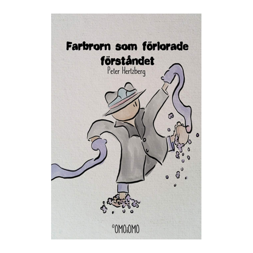 Bild von Farbrorn som förlorade förståndet von Peter Hertzberg - Taschenbuch