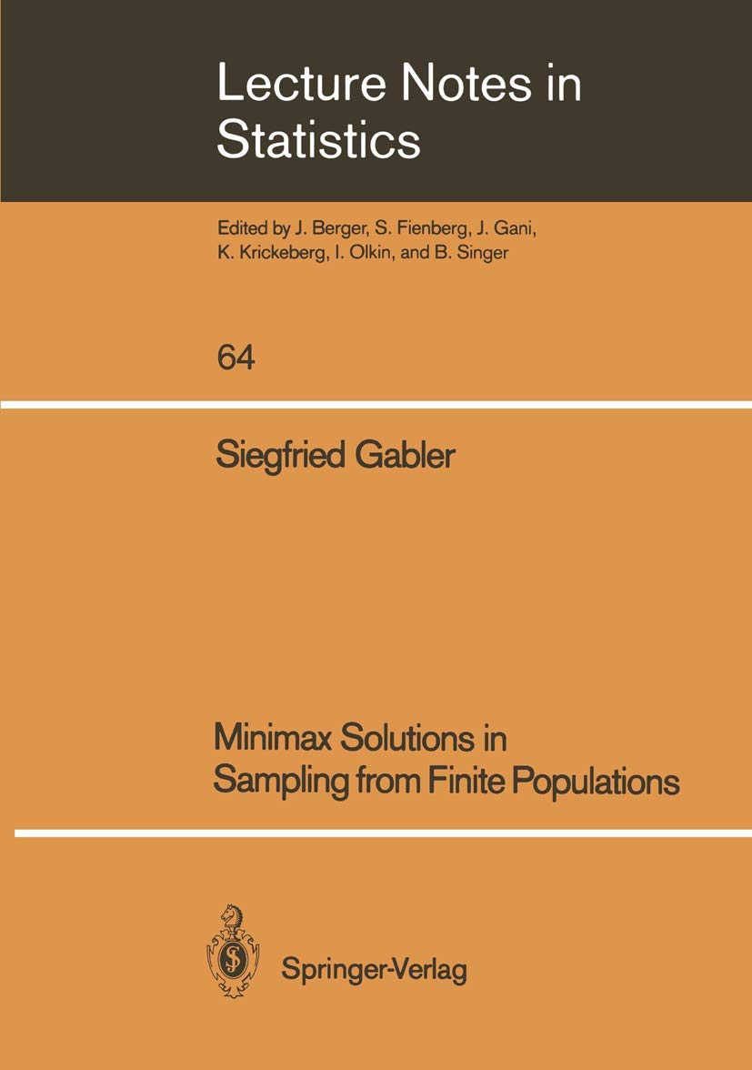 Bild von Minimax Solutions in Sampling from Finite Populations (Lecture Notes in Statistics) (v. 64) (Lecture Notes in Statistics, 64, Band 64)