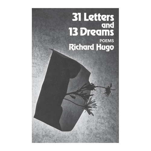 Bild von 31 Letters and 13 Dreams: Poems von Richard Hugo
