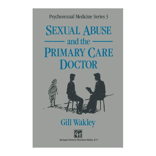 Bild von Wakley, Gill: Sexual Abuse and the Primary Care Doctor (Psychosexual Medicine Series)