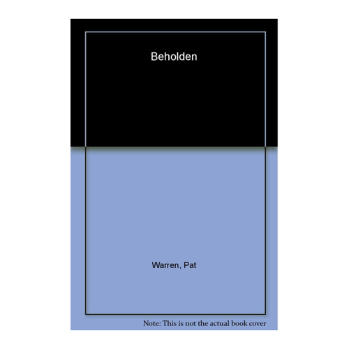 Bild von Beholden von Pat Warren – Ein fesselnder Roman
