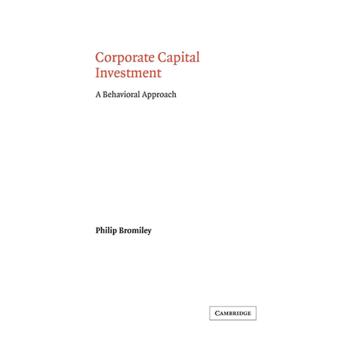 Bild von Corporate Capital Investment: A Behavioral Approach von Philip Bromiley