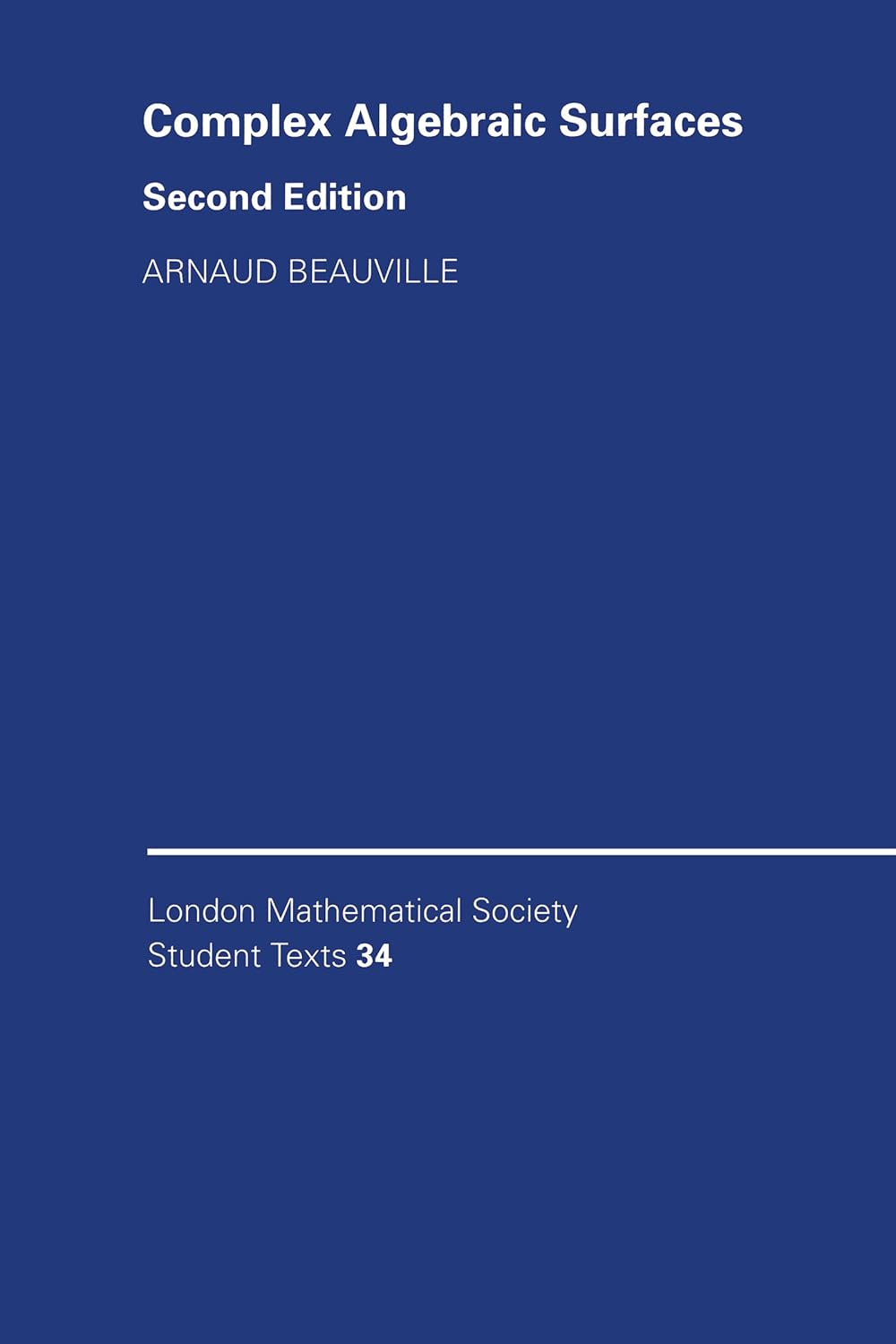 Bild von Complex Algebraic Surfaces (London Mathematical Society Student Texts Book 34) (English Edition)