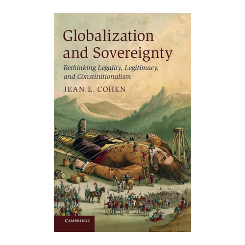 Bild von Globalization and Sovereignty: Rethinking Legality, Legitimacy, and Constitutionalism