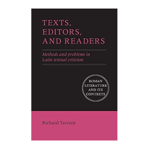 Bild von Texts, Editors, and Readers: Methods and Problems in Latin Textual Criticism