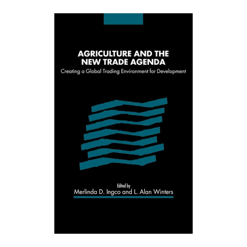 Bild von Agriculture and the New Trade Agenda - Ein Wegweiser für die globale Handelslandschaft