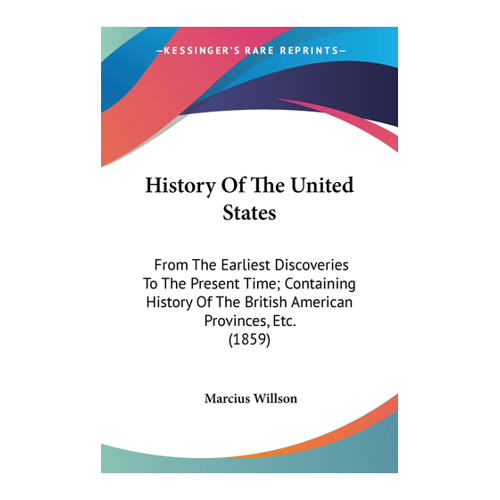 Bild von History Of The United States: Von den frühesten Entdeckungen bis zur Gegenwart