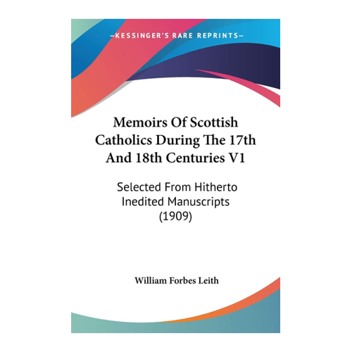 Bild von Memoirs Of Scottish Catholics During The 17th And 18th Centuries V1