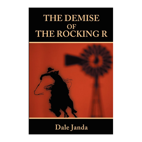 Bild von The Demise of the Rocking R - Dale Janda