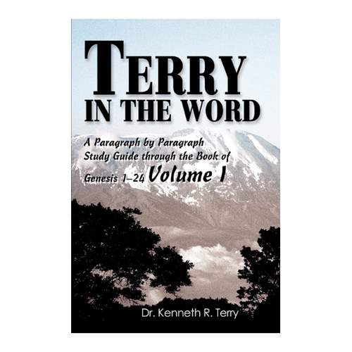 Bild von Terry in the Word: A Paragraph by Paragraph Study Guide through the Book of Genesis 1-24 Volume I
