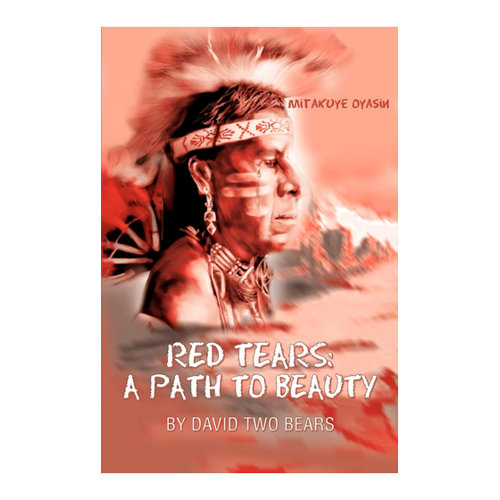 Bild von RED TEARS: A Path to Beauty von David Two Bears
