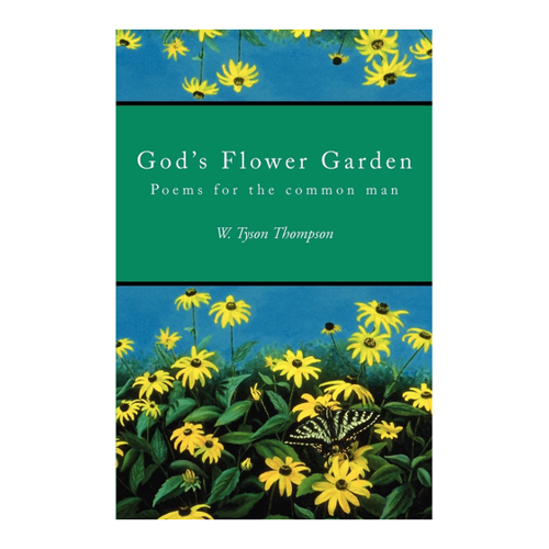 Bild von GOD'S FLOWER GARDEN: POEMS FOR THE COMMON MAN