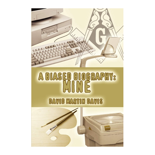 Bild von A Biased Biography: Mine, Davis, David Martin