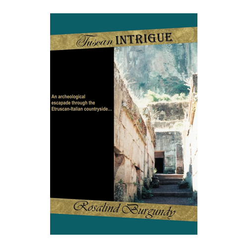 Bild von Tuscan Intrigue von Rosalind Burgundy