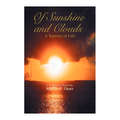 Bild von Of Sunshine and Clouds: A Tapestry of Life von Marcus E. Omer