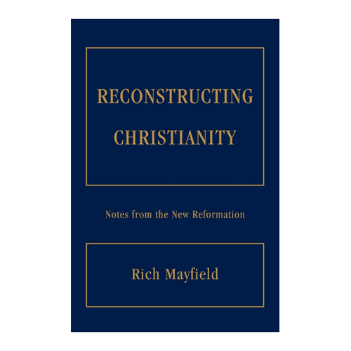 Bild von Reconstructing Christianity: Notes from the New Reformation