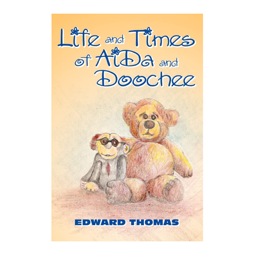 Bild von Thomas, Edward: Life and Times of AiDa and Doochee – Ein faszinierender Einblick