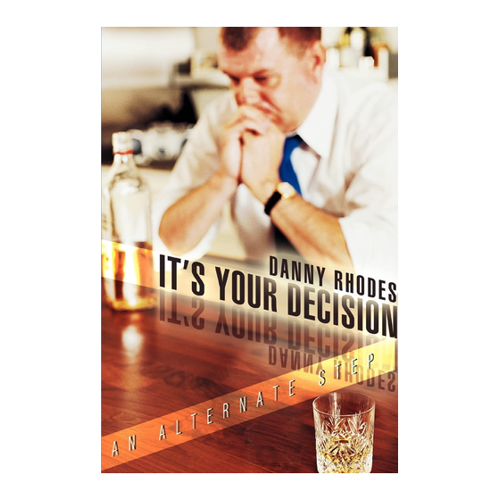 Bild von It's Your Decision: An Alternate Step von Danny Rhodes