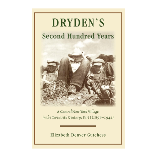 Bild von Dryden's Second Hundred Years: A Central New York Village in the Twentieth Century