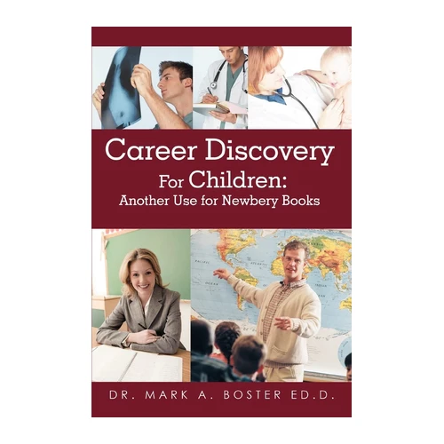 Bild von Career Discovery For Children: Another Use for Newbery Books, Boster, Mark A: Career Discovery For Children
