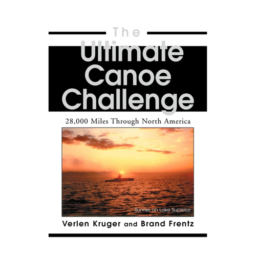 Bild von Frentz, Brand: The Ultimate Canoe Challenge - Ein Abenteuer im Kanusport