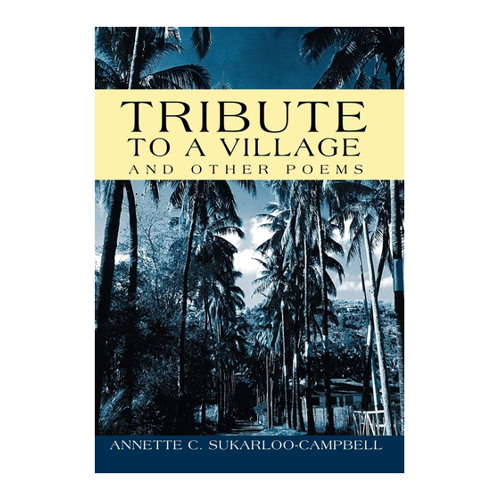 Bild von Tribute to a Village: And Other Poems von Annette C. Sukarloo-Campbell